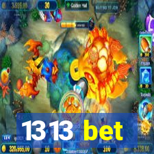 1313 bet